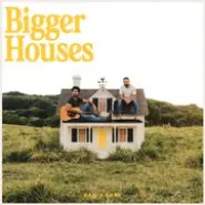 Cover art for Bigger Houses lyrics by Dan + Shay