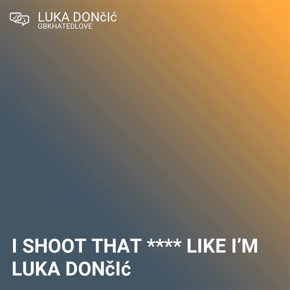 Snippet image for Luka Dončić lyrics by GBKHATEDLOVE
