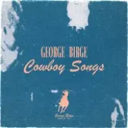 Cover art for Cowboy Songs lyrics by George Birge