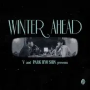 Cover art for Winter Ahead lyrics by V With Park Hyo Shin