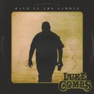 Cover art for Back In The Saddle lyrics by Luke Combs