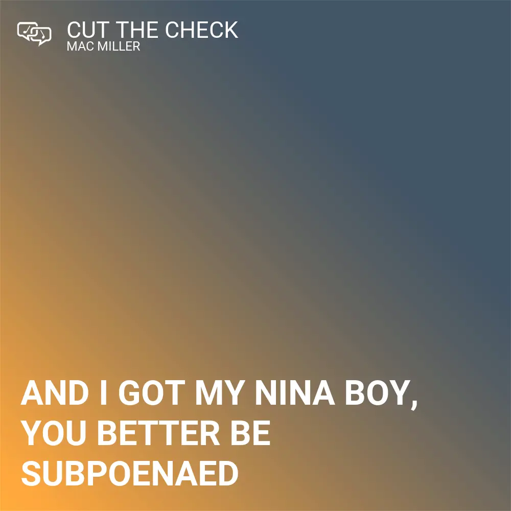 Snippet image for Cut the Check lyrics by Mac Miller